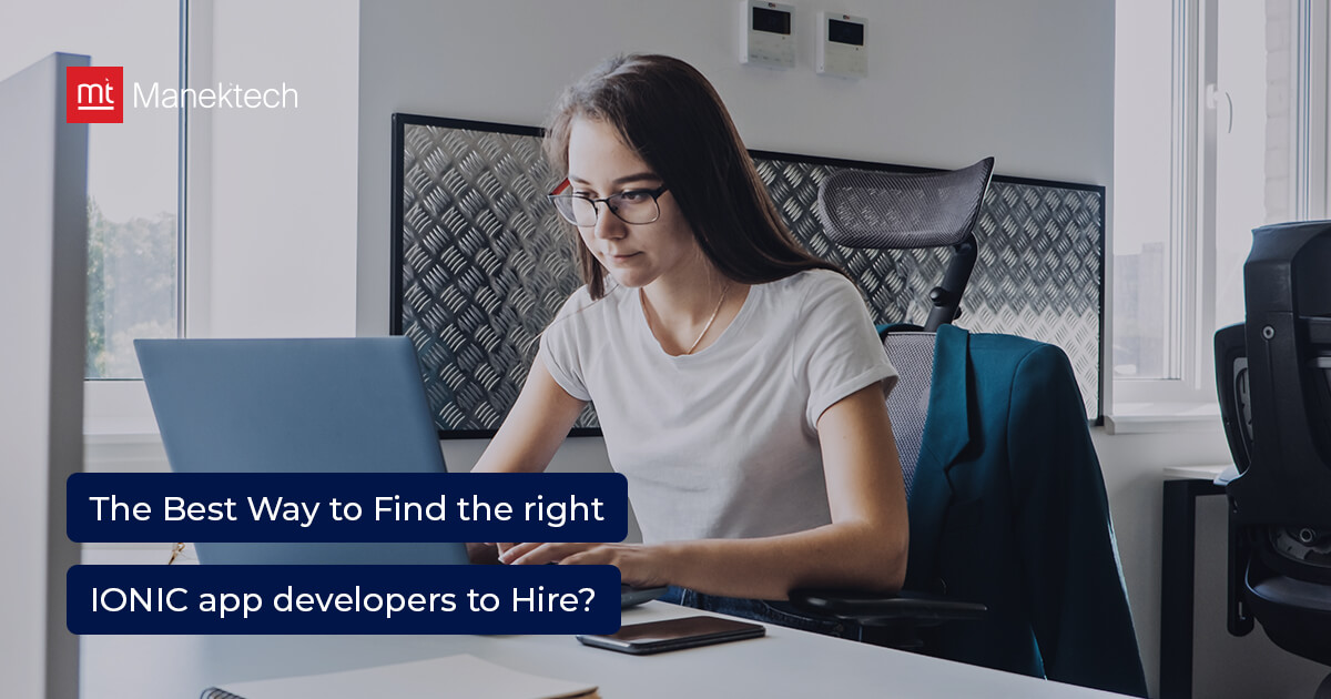 Key Essentials To Consider When Hiring Ionic Developer