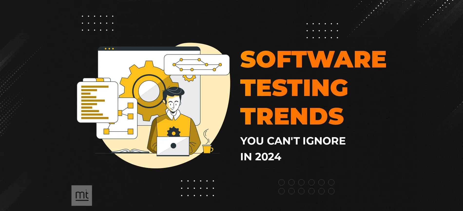 Software Testing Trends To Look Out For In 2024