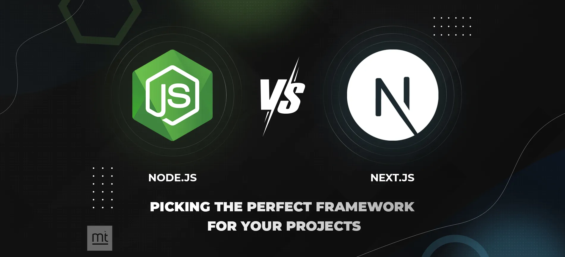 Next JS vs Node JS: Choose The Right Framework for Your Project