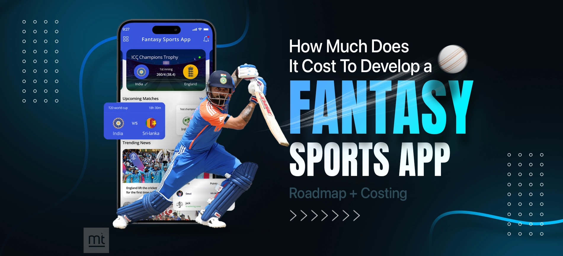 How Much Does It Cost To Develop A Fantasy Sports App? [Roadmap + Costing]