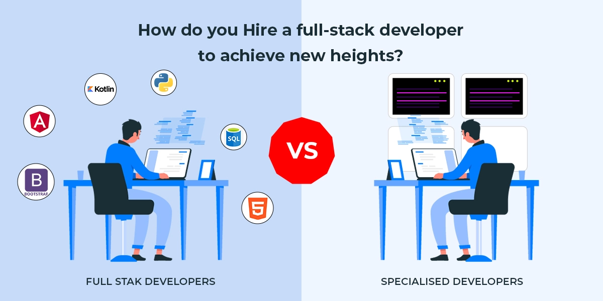 How do you Hire a full-stack developer