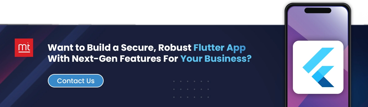 Want to Build a Secure, Robust Flutter App