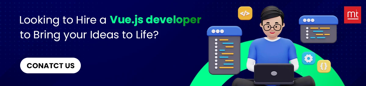 Looking to Hire a Vue.js Developer to Bring your Ideas to Life
