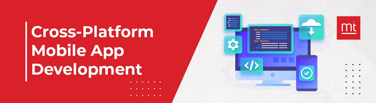 Cross-Platform Mobile App Development