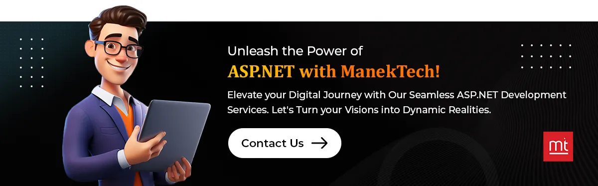 cta Unleash the power of ASP.NET with ManekTech