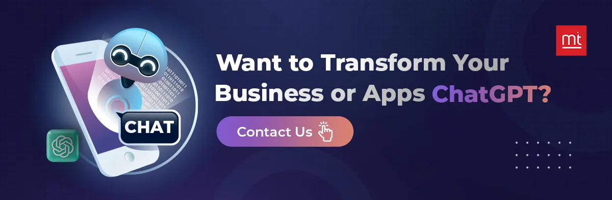 Want to Transform Your Business or Apps with Chat GPT