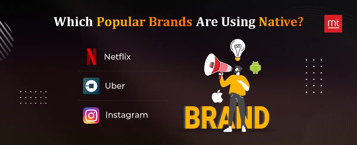 Which Popular Brands Are Using Native